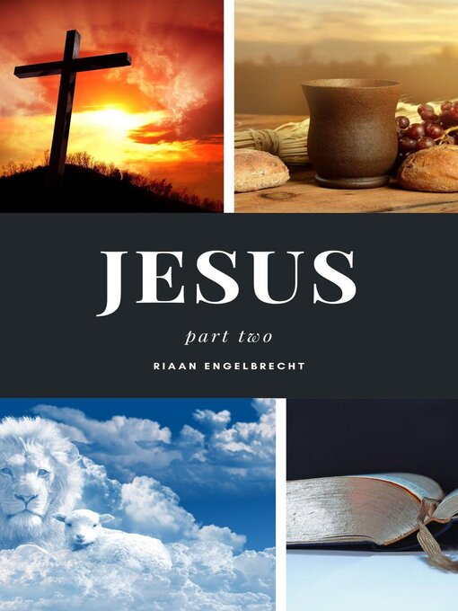 Title details for Jesus Part Two by Riaan Engelbrecht - Available